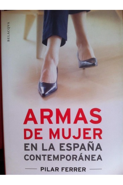 Armas de mujer en la España contemporánea